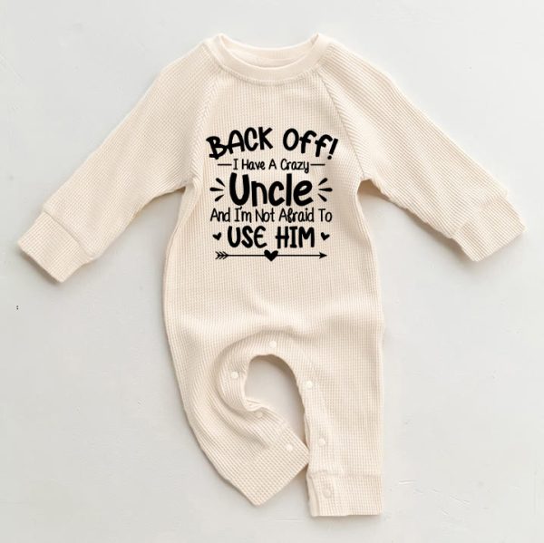 I HAVE A CRAZY UNCLE Baby Slogan Waffle Romper