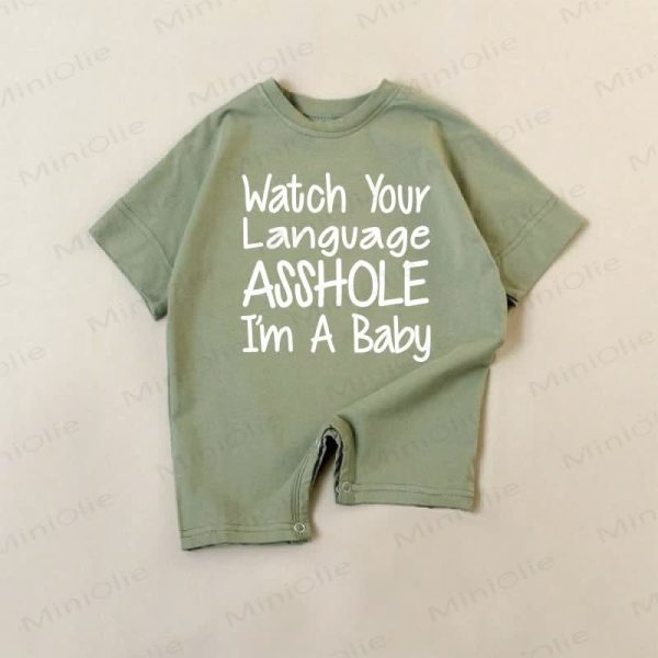 WATCH YOUR LANGUAGE ASSHOLE I'M A BABY Green Romper