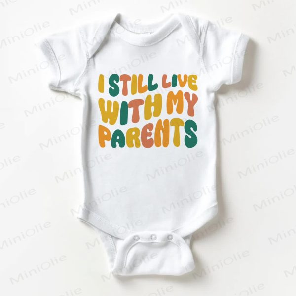 I STILL LIVE WITH MY PARENTS Baby White Bodysuit