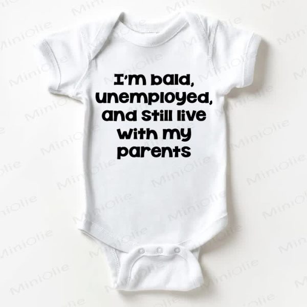 I'M BALD, UNEMPLOYED, AND STILL LIVE WITH MY PARENTS Baby White Bodysuit