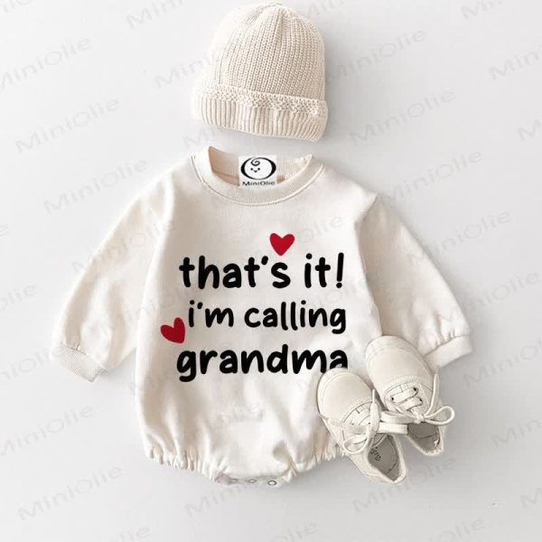 THAT'S IT I'M CALLING GRANDMA Baby White Bodysuit