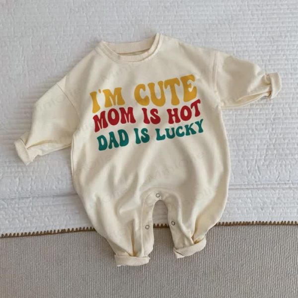 I'M CUTE MOM IS HOT DAD IS LUCKY Baby Romper