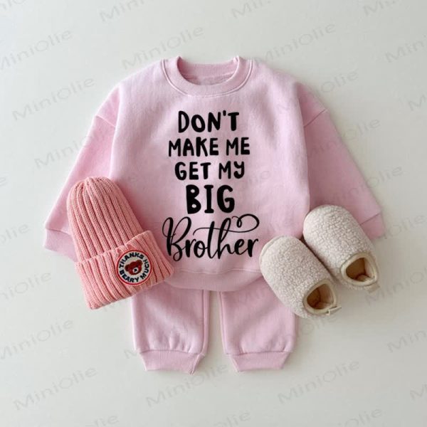 DON'T MAKE ME GET MY BIG BROTHER Baby Pink 2-piece Set