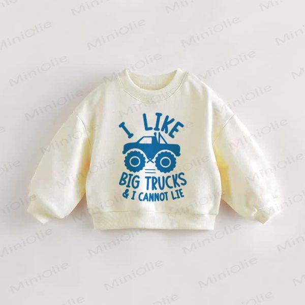 I LIKE BIG TRUSKCS Baby Toddler Sweatshirt