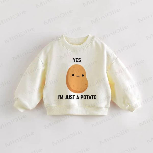 YES I'M JUST A POTATO Baby Toddler Sweatshirt