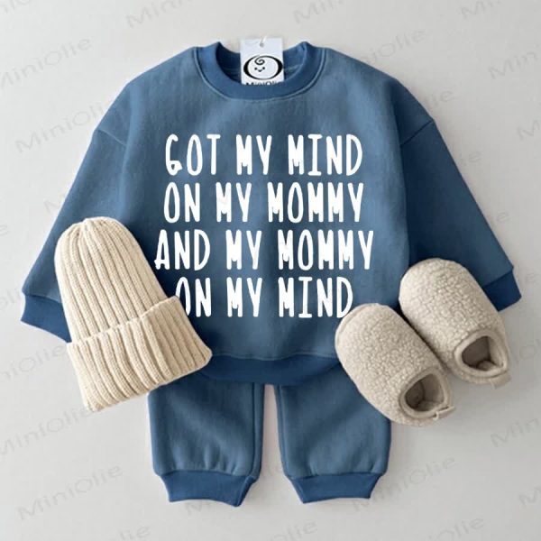 GOT MY MIND ON MY MOMMY AND MY MOMMY ON MY MIND Baby Sweatshirt 2-piece Set
