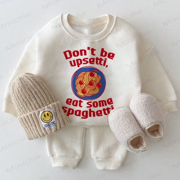 DON'T BE UPSETTI, EAT SOME SPAGHETTI. Baby Sweatshirt 2-piece White Set