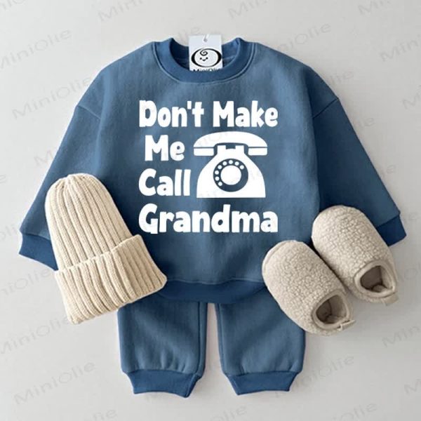DON'T MAKE ME CALL GRANDMA Baby Sweatsuit 2-piece Set