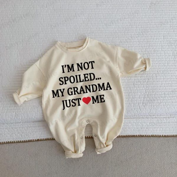 I'M NOT SPOILED... MY GRANDMA JUST ME Baby Toddler Beige Romper