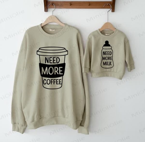 NEED MORE COFFEE/NEED MORE MILK Baby Family Sweatshirt