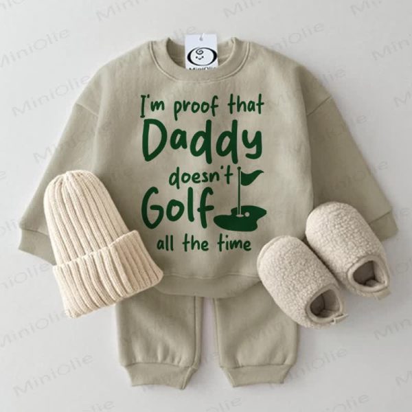 I'M PROOF THAT DADDY DOESN'T GOLF ALL THE TIME Baby Grey Green 2-piece Set