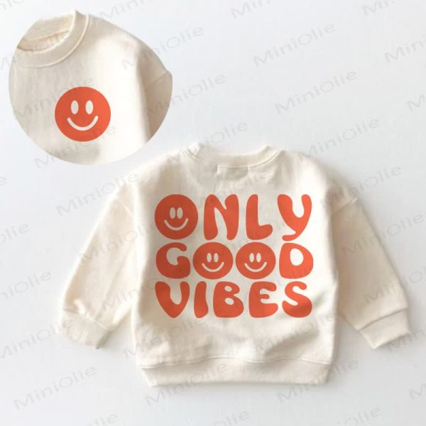 ONLY GOOD VIBES Baby Cream Sweatshirt