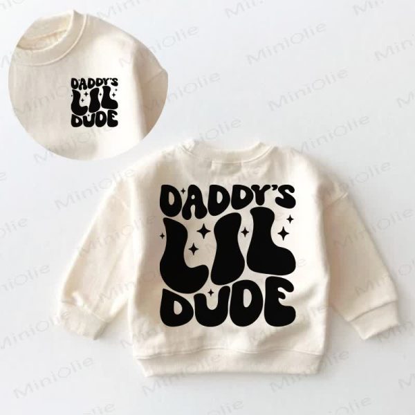 DADDY'S LIL DUDE Baby Toddler Sweatshirt