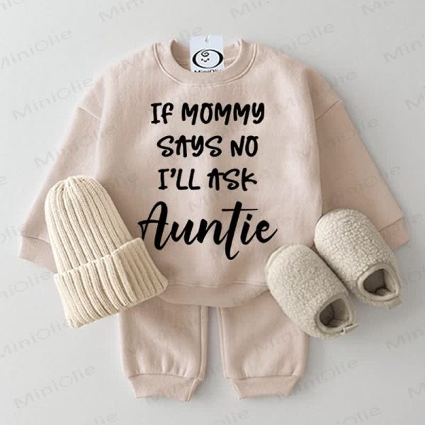 IF MOMMY SAYS NO I'LL ASK AUNTIE Baby 2-piece Beige Set