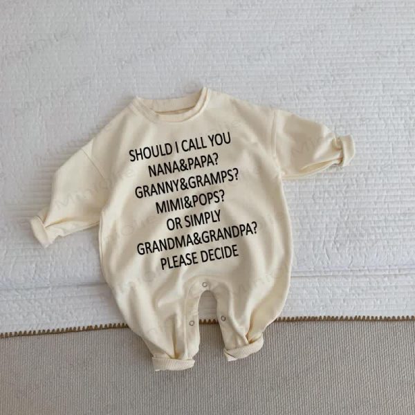 SHOULD I CALL YOU NANA&PAPA? GRANNY&GRAMPS? MIMI&POPS? OR SIMPLY GRANDMA&GRANDPA? PLEASE DECIDE Baby Toddler Beige Romper