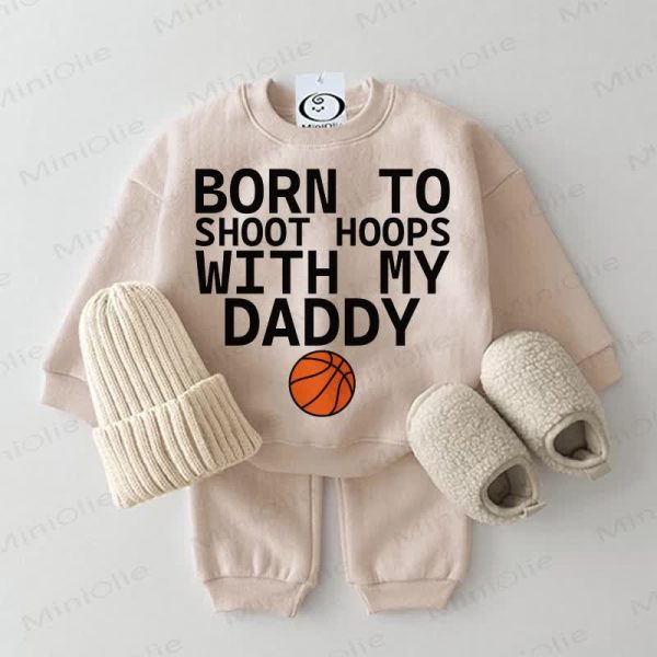 BORN TO SHOOT HOOPS WITH MY DADDY Baby Beige 2-piece Set