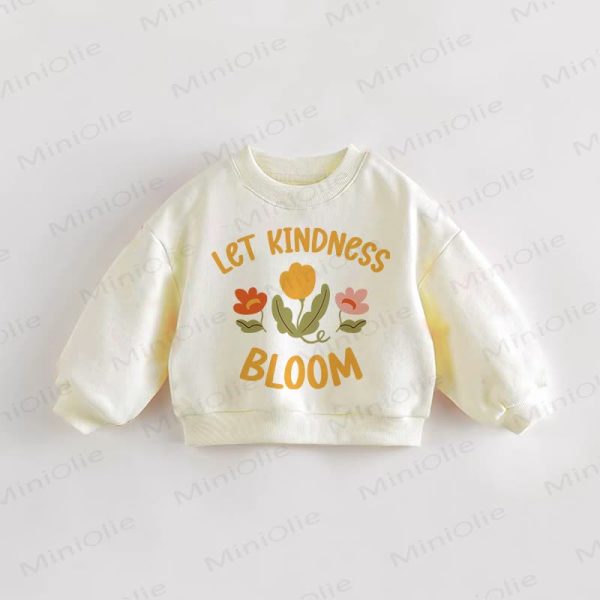 LET KINDNESS BLOOM Baby Toddler Flower Cream Sweatshirt