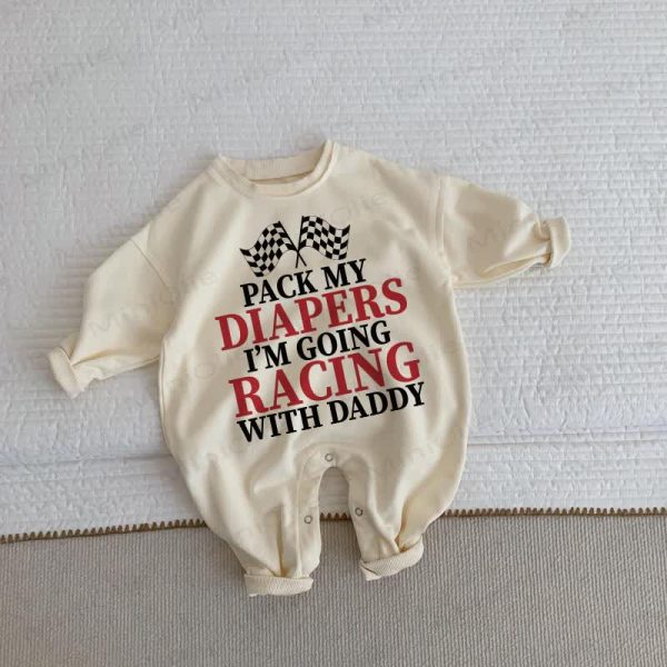 PACK MY DIAPERS I'M GOING RACING WITH DADDY Baby Toddler Beige Romper
