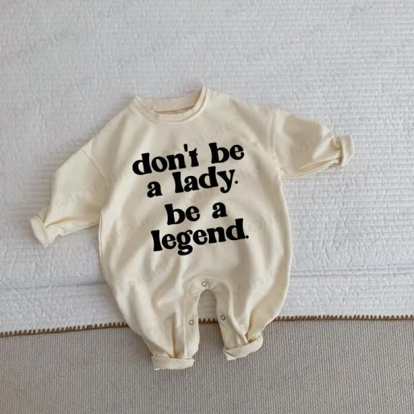 DON'T BE A LADY BE A LEGEND Baby Toddler Beige Romper